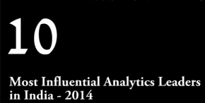10 Most Influential Analytics Leaders in India 2014