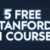 5 Free Stanford AI Courses