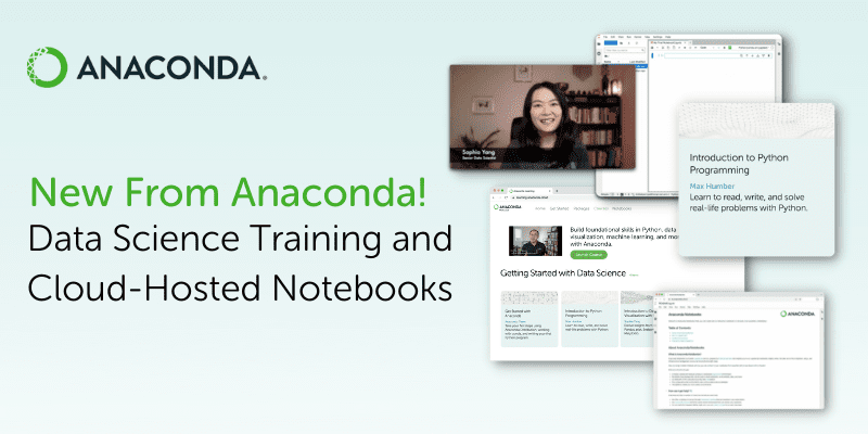 New From Anaconda! Data Science Training and Cloud Hosted Notebooks