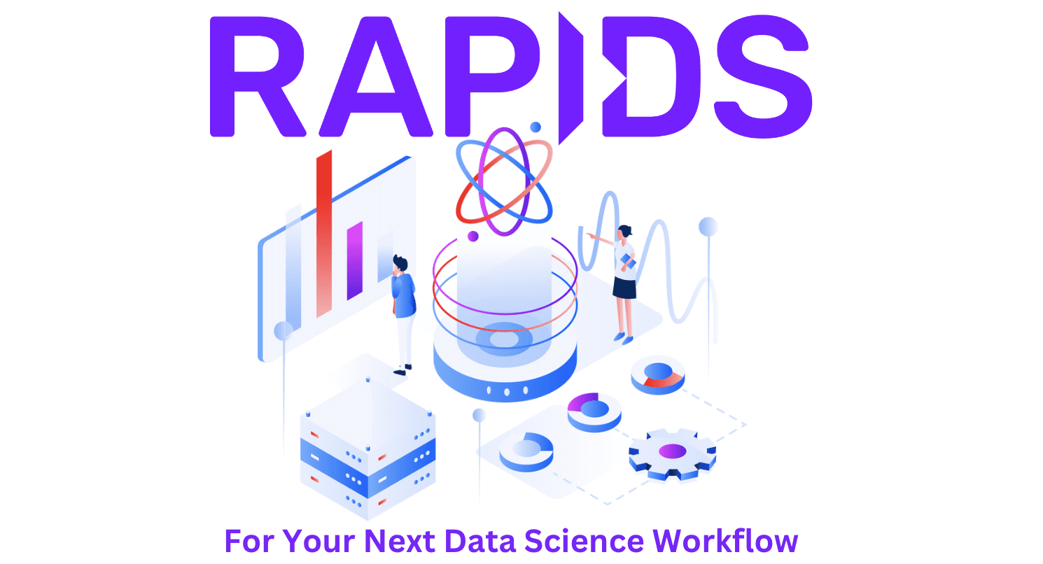 RAPIDS cuDF to Speed up Your Next Data Science Workflow