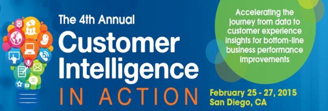 Customer Intelligence in Action, Feb 25-27, 2015, San Diego