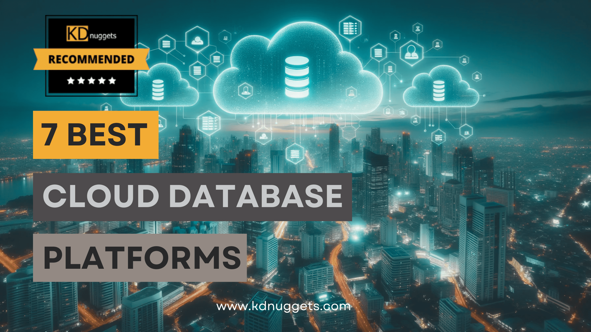 7 Best Cloud Database Platforms - KDnuggets