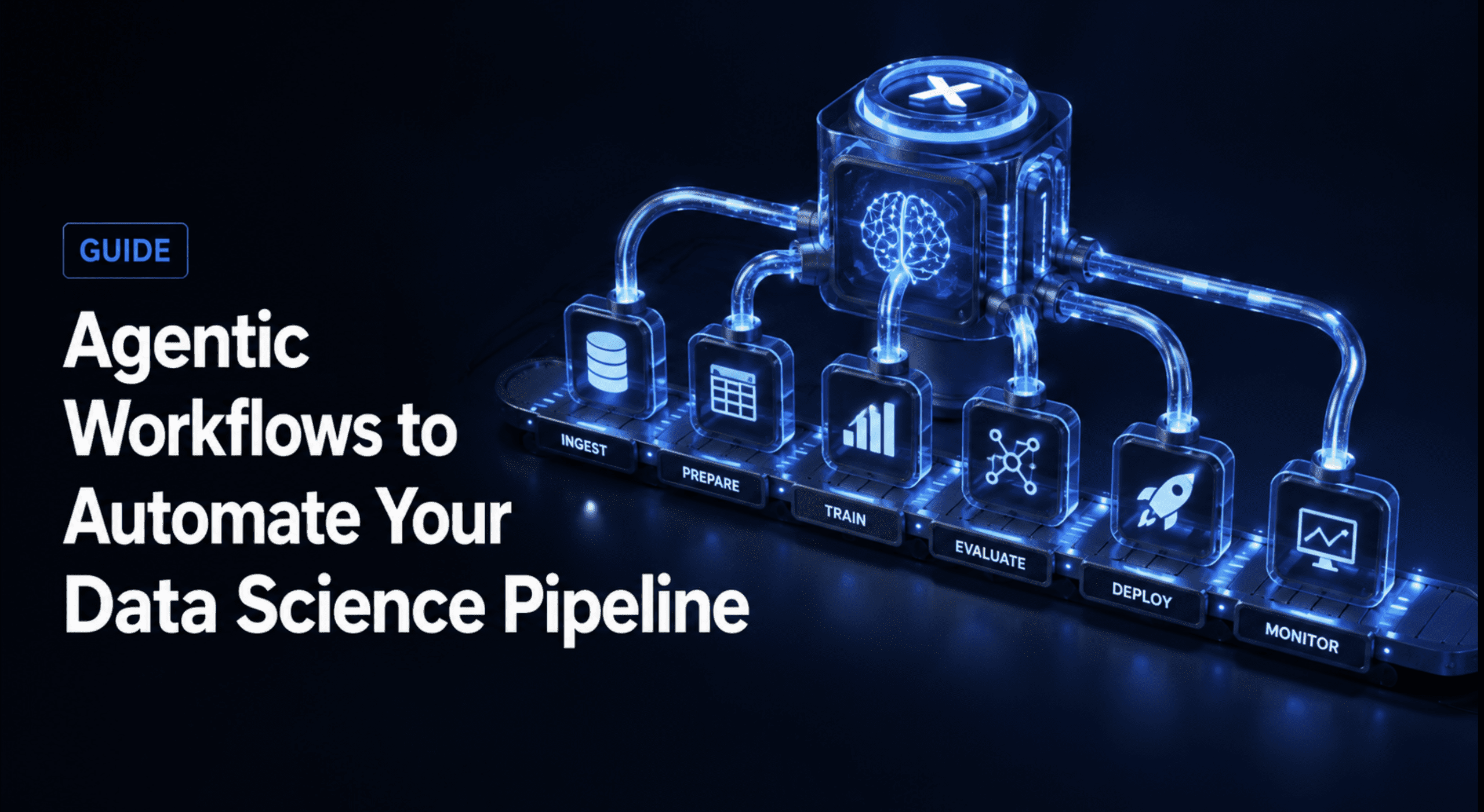 5 Agentic Workflows to Automate Your Data Science Pipeline