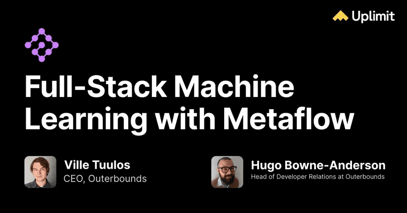 Accelerate Your Machine Learning Journey with Uplimit's Metaflow Mastery Course