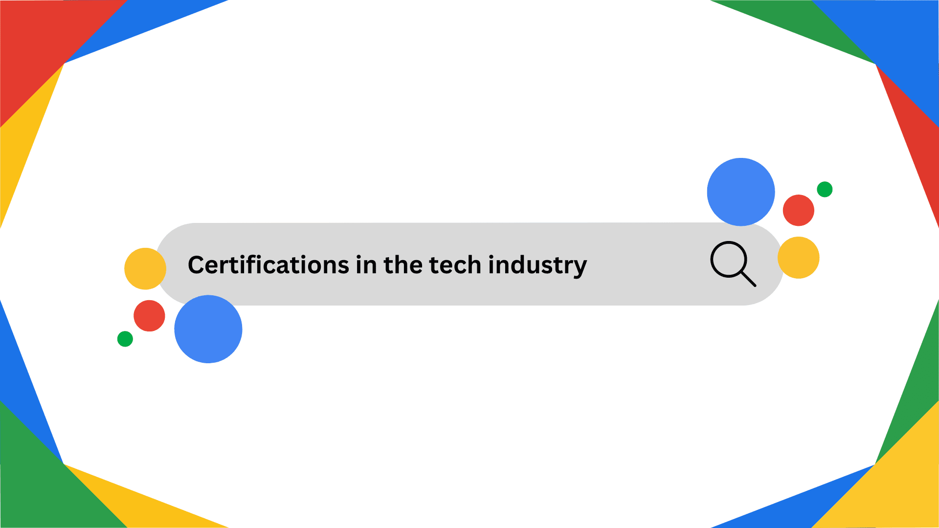 Popular Google Certifications across all areas of the technology industry