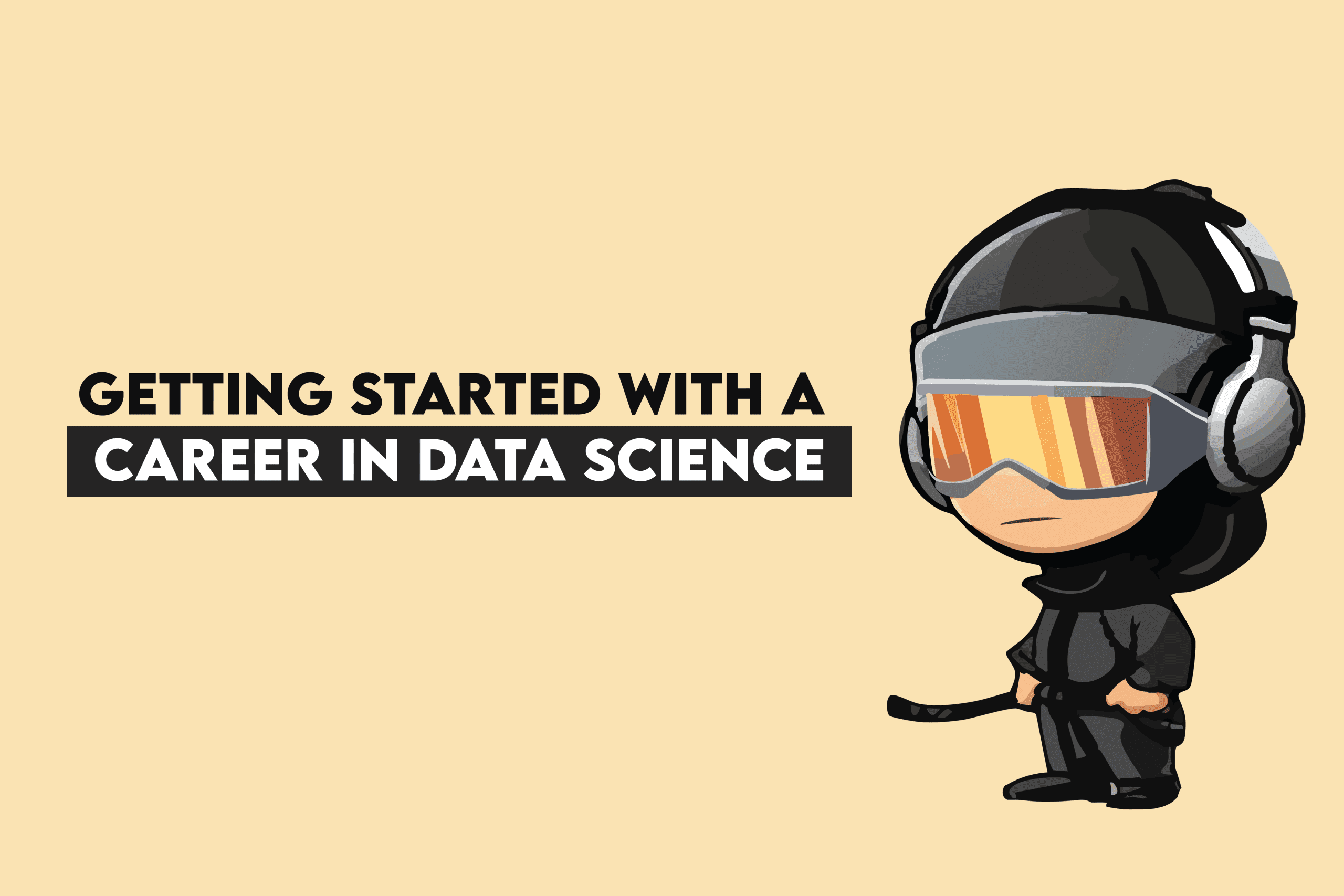 Getting Started With a Career in Data Science