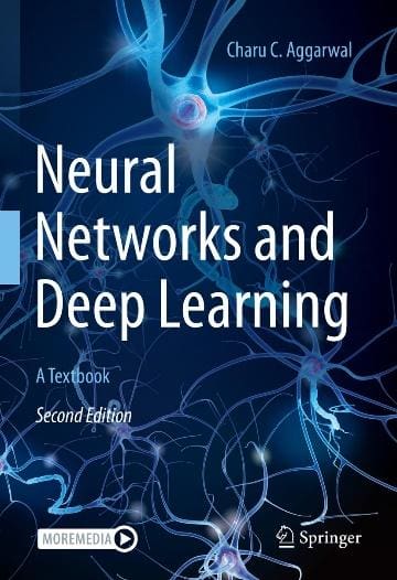 Neural Networks and Deep Learning: A Textbook (2nd Edition)