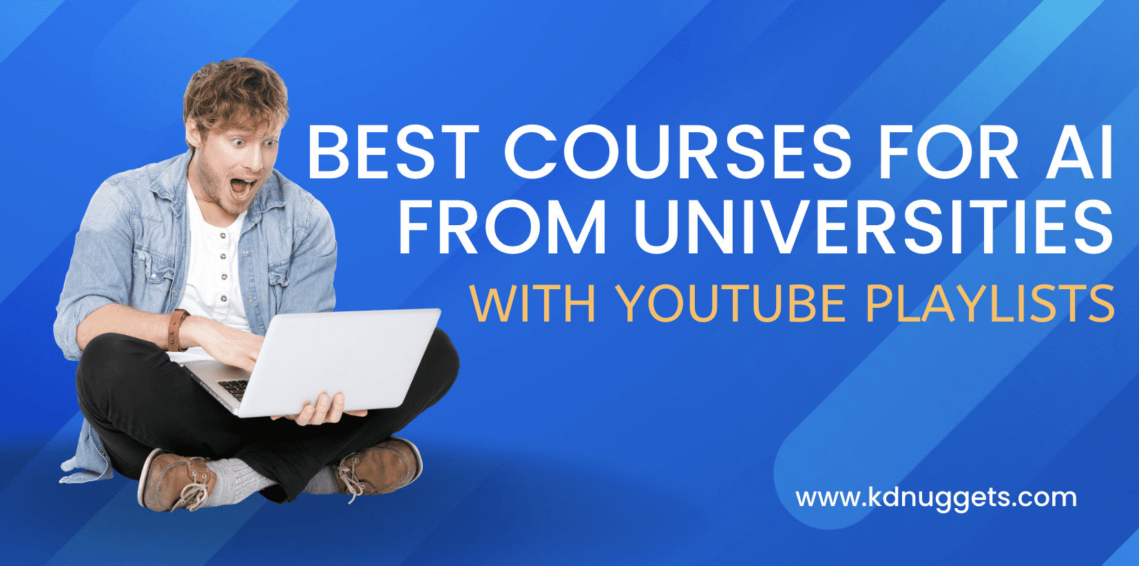 The Best Courses for AI from Universities with YouTube Playlists