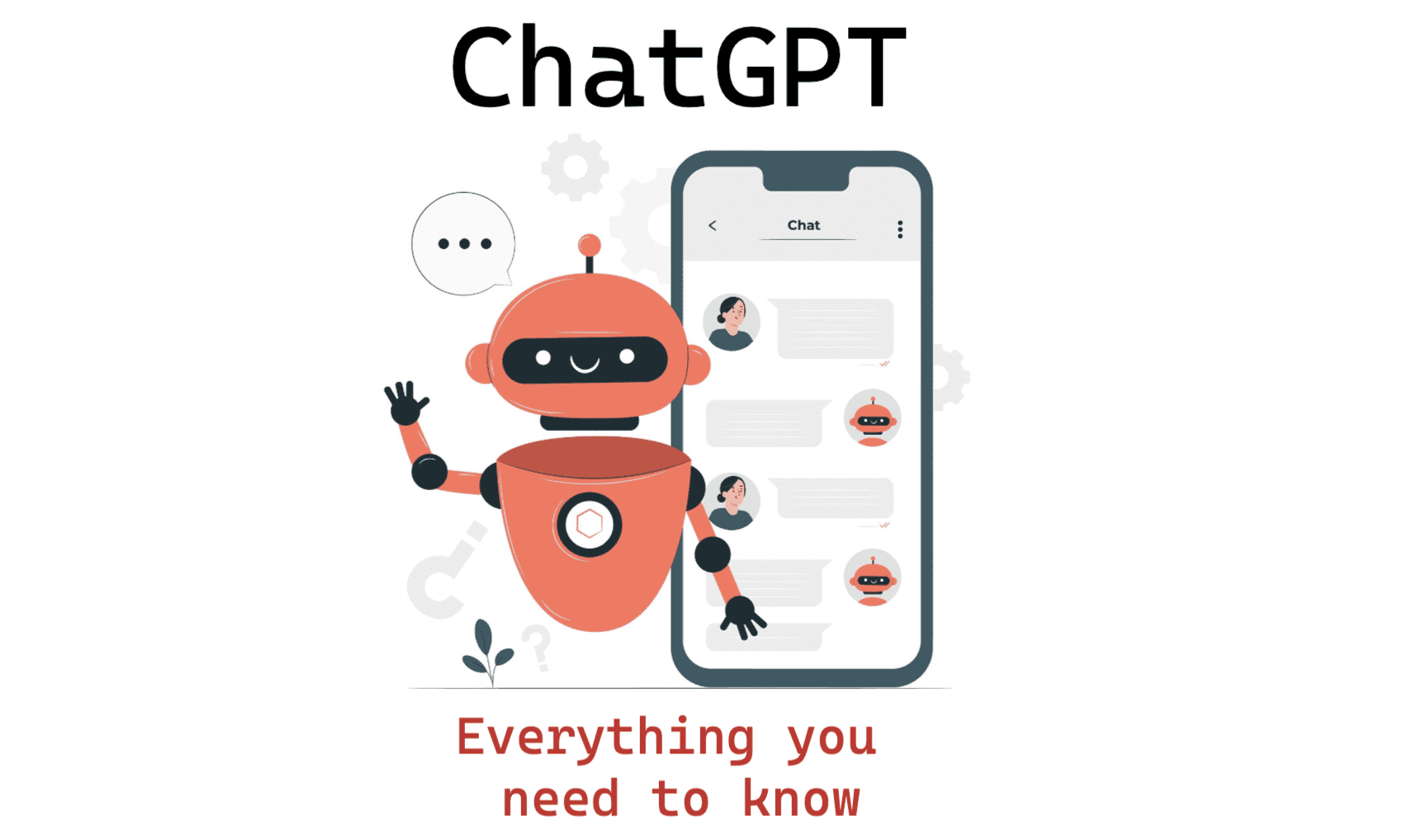 ChatGPT: Everything You Need to Know