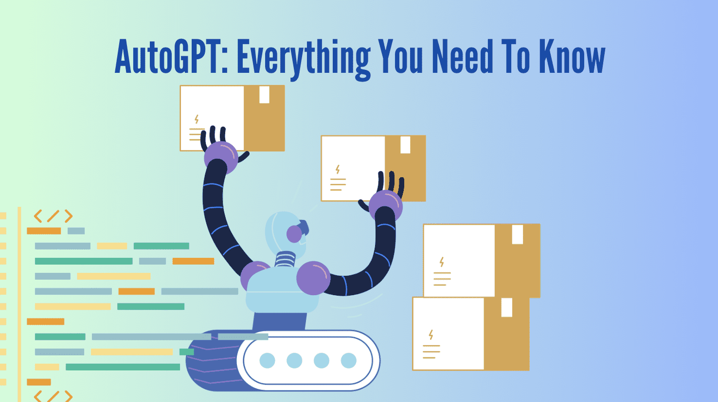 AutoGPT: Everything You Need To Know
