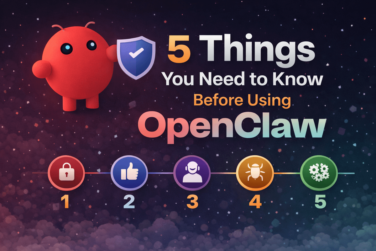 5 вещей, которые нужно знать перед использованием OpenClaw