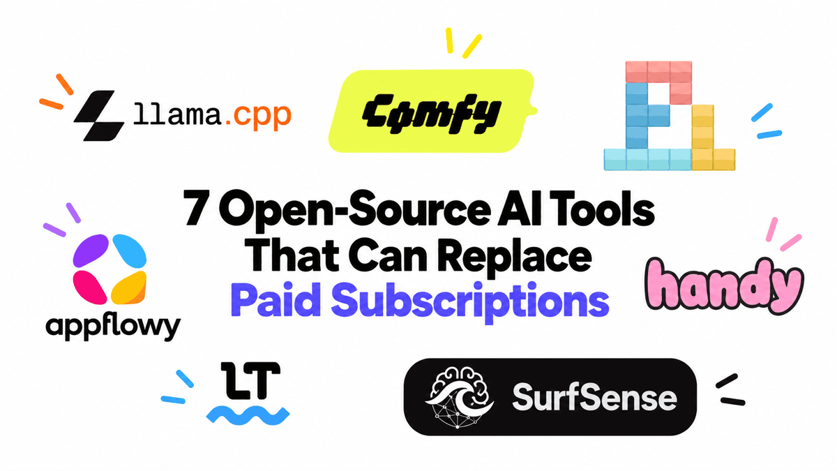 7 Open-Source AI Tools That Can Replace Paid Subscriptions