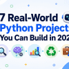 7 Real-World Python Projects You Can Build in 2026 ( With Guides)