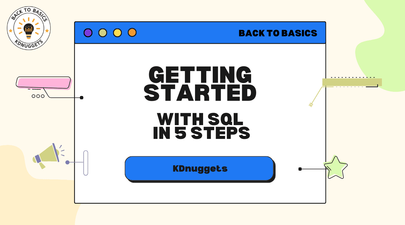 Getting Started with SQL in 5 Steps