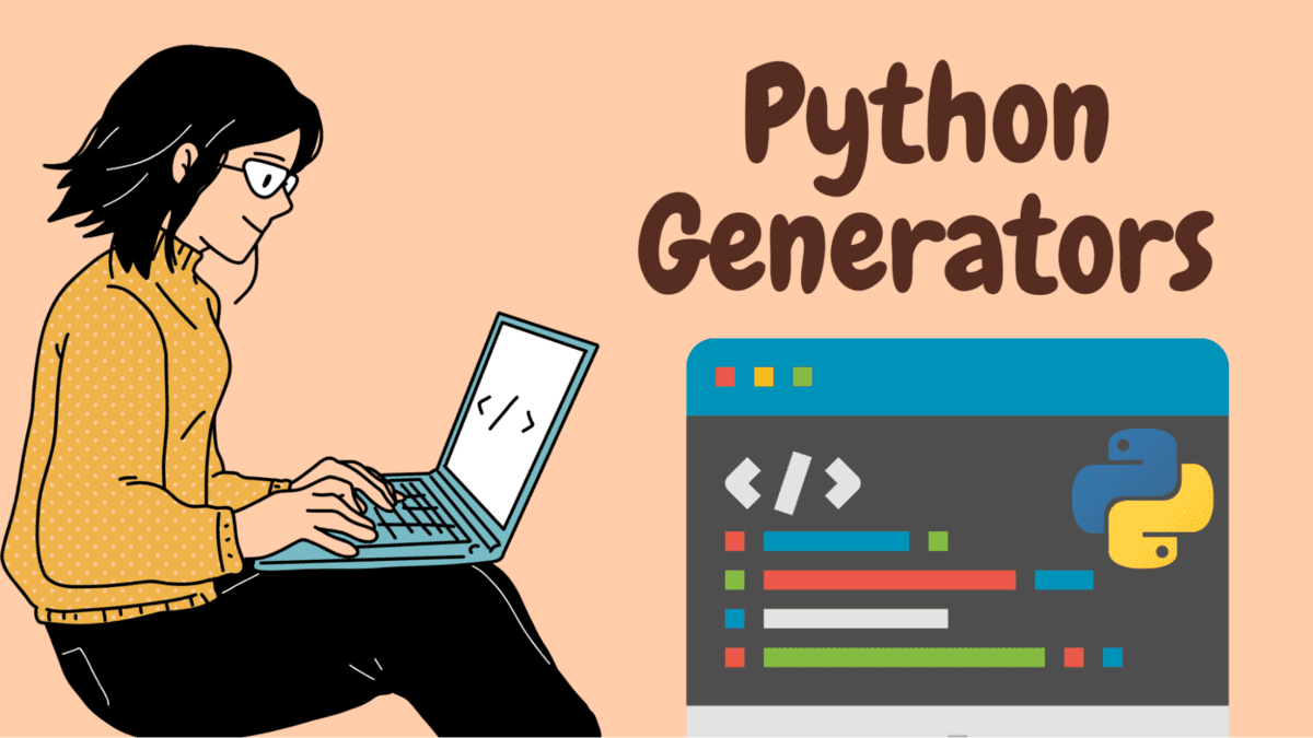 Getting Started with Python Generators