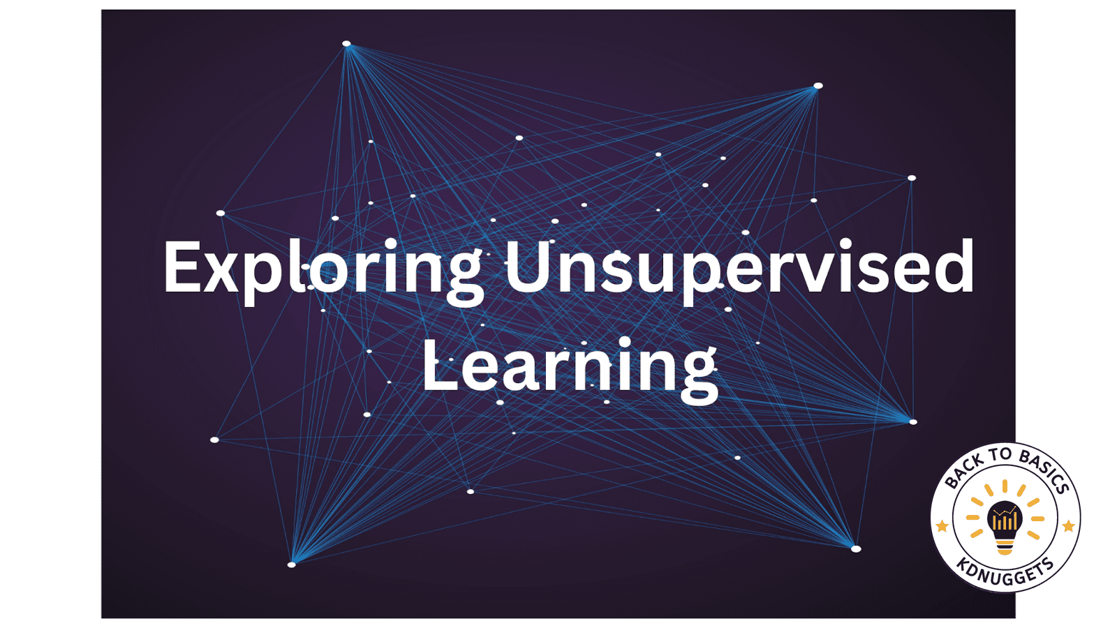 Unveiling Unsupervised Learning