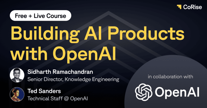 Building AI Products with OpenAI: A Free Course from CoRise