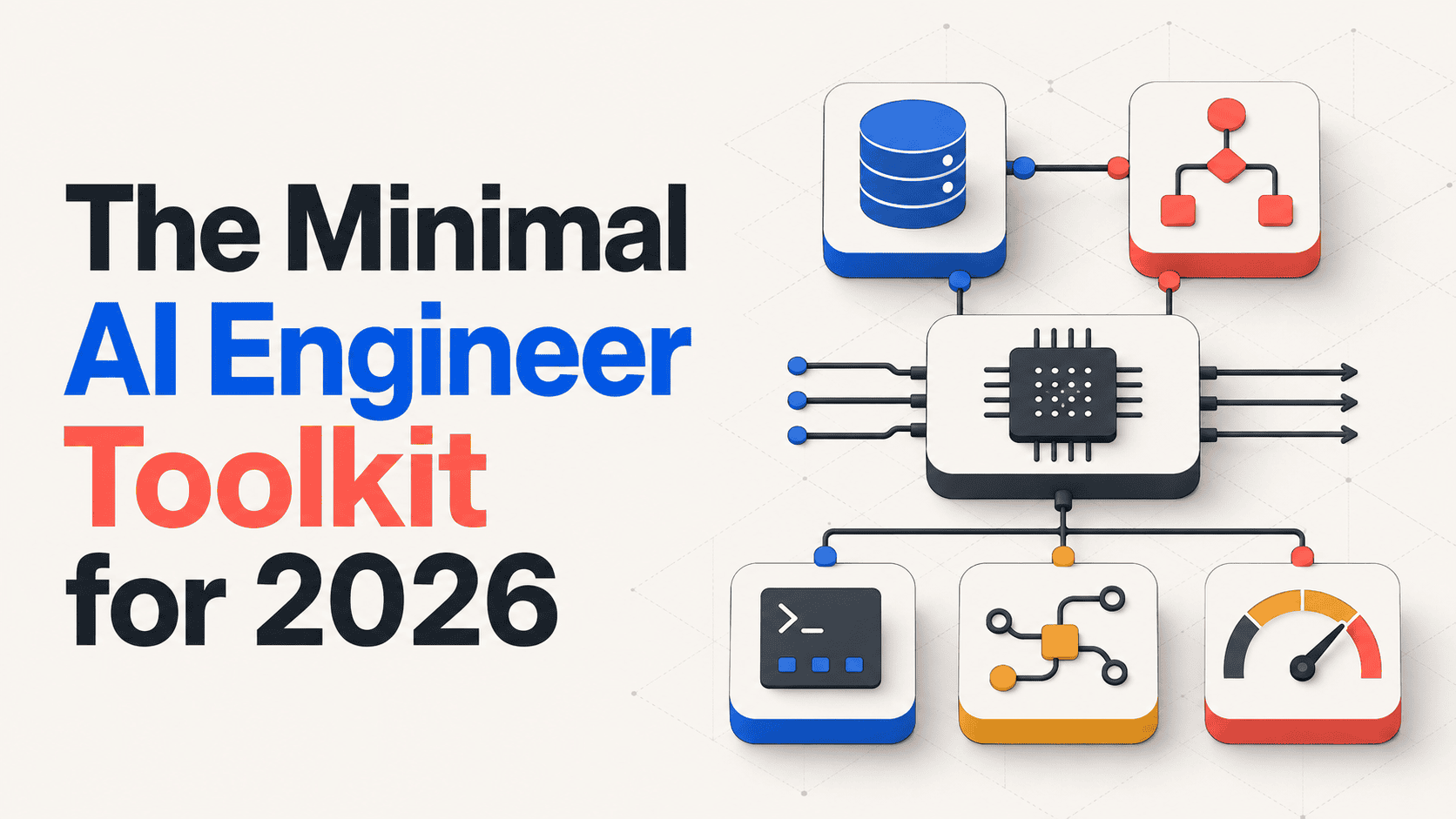 Minimal AI Engineer Toolkit 2026