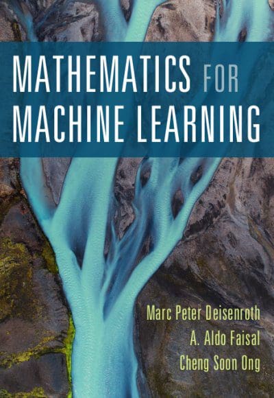 Mathematics for Machine Learning: The Free eBook