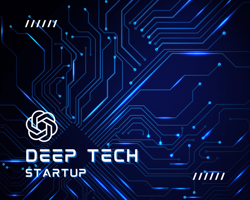 10 Hurdles of Building a Deep Tech Startup in the Age of ChatGPT