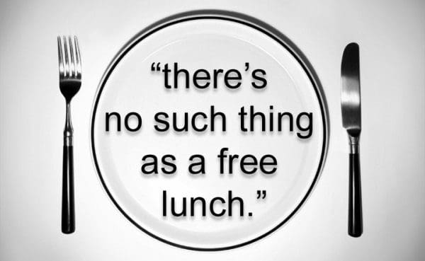 There is No Such Thing as a Free Lunch