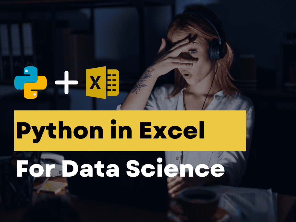 Python in Excel: This Will Change Data Science Forever