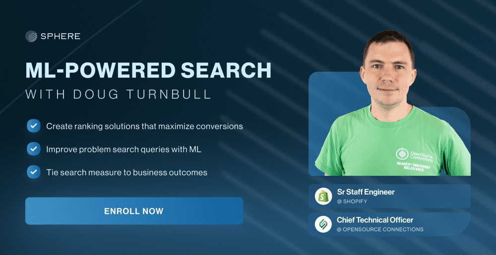 Join Doug Turnbull’s ‘ML Powered Search’ Live Cohort
