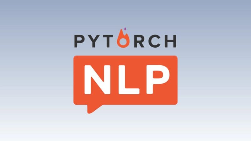 How to Start Using Natural Language Processing With PyTorch