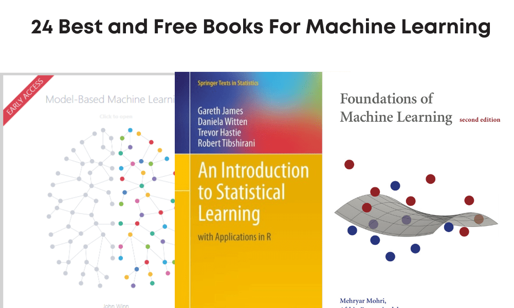 24 Best (and Free) Books To Understand Machine Learning