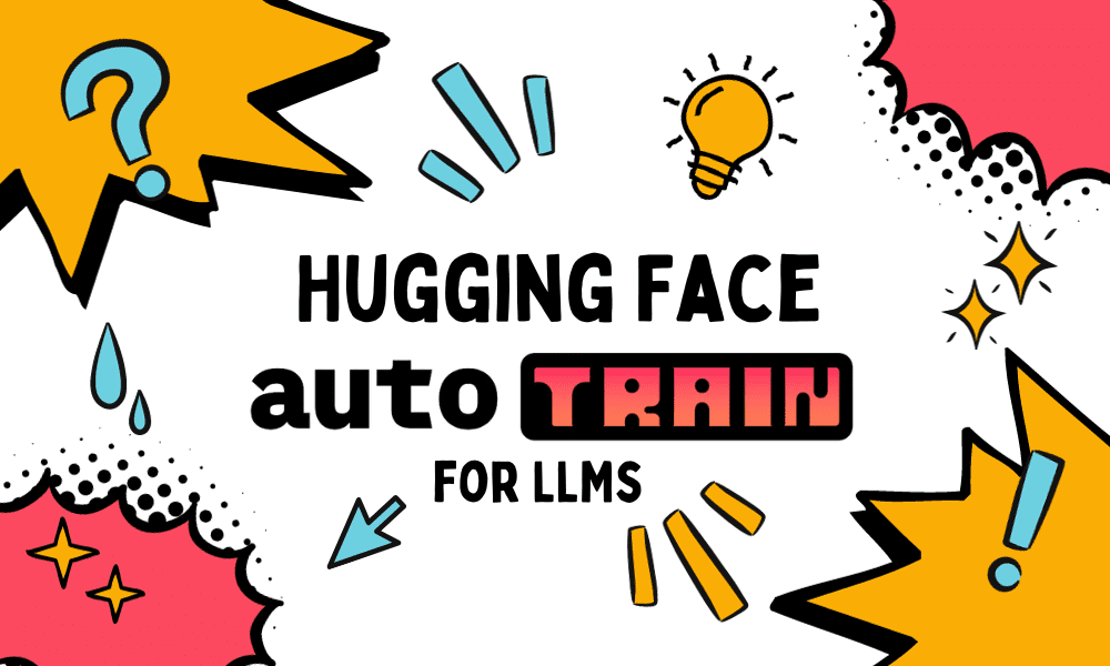 https://www.kdnuggets.com/wp-content/uploads/wijaya_hugging_face_autotrain_finetune_llms_3.png